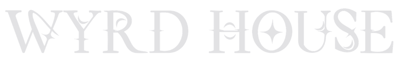 Wyrd House - Coming Soon!